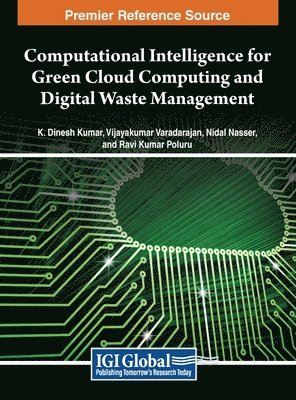 Computational Intelligence for Green Cloud Computing and Digital Waste Management 1
