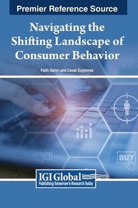 bokomslag Navigating the Shifting Landscape of Consumer Behavior