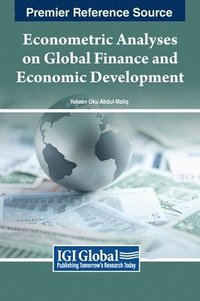 bokomslag Econometric Analyses on Global Finance and Economic Development