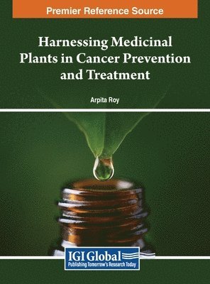 Harnessing Medicinal Plants in Cancer Prevention and Treatment 1