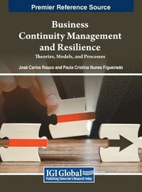 bokomslag Business Continuity Management and Resilience: Theories, Models, and Processes