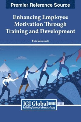 bokomslag Enhancing Employee Motivation Through Training and Development