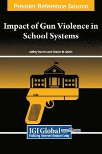 bokomslag Impact of Gun Violence in School Systems