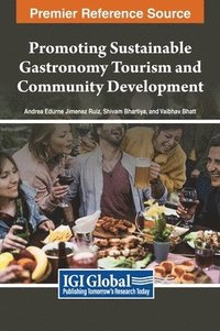 bokomslag Promoting Sustainable Gastronomy Tourism and Community Development