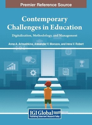 Anna A Arinushkina, Alexander V Morozov, Irena V Robert - Contemporary Challenges in Education, Inbunden
