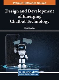 bokomslag Design and Development of Emerging Chatbot Technology