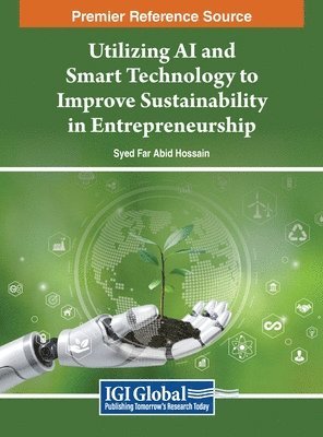 Utilizing AI and Smart Technology to Improve Sustainability in Entrepreneurship 1