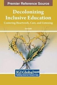 bokomslag Decolonizing Inclusive Education