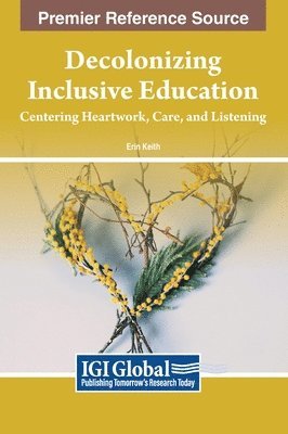 Erin Keith - Decolonizing Inclusive Education, Inbunden
