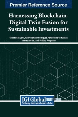 bokomslag Harnessing Blockchain-Digital Twin Fusion for Sustainable Investments