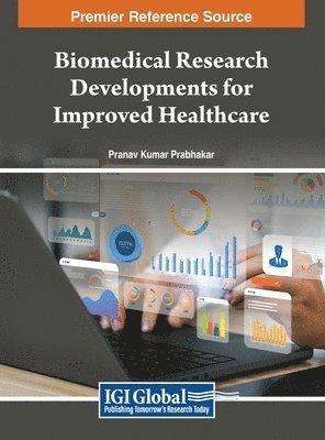 Pranav Kumar Prabhakar - Biomedical Research Developments for Improved Healthcare, Inbunden