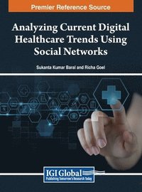 bokomslag Analyzing Current Digital Healthcare Trends Using Social Networks