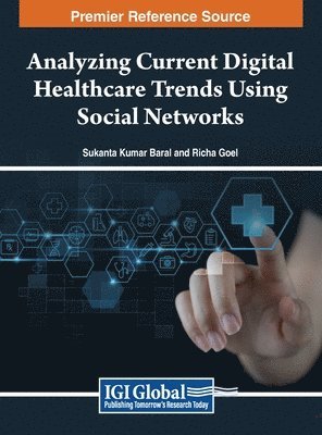 Analyzing Current Digital Healthcare Trends Using Social Networks 1