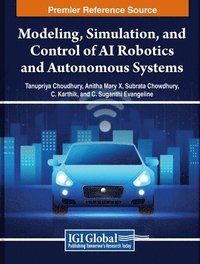 bokomslag Modeling, Simulation, and Control of AI Robotics and Autonomous Systems
