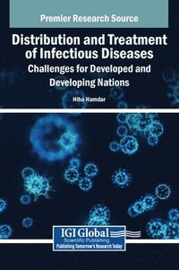 bokomslag Distribution and Treatment of Infectious Diseases: Challenges for Developed and Developing Nations