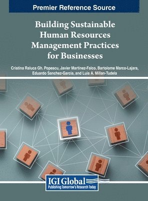 Cristina Raluca Gh. Popescu, Javier Martínez-Falcó, Bartolomé Marco-Lajara, Eduardo Sánchez-García, Luis A. Millán-Tudela - Building Sustainable Human Resources Management Practices for Businesses, Inbunden