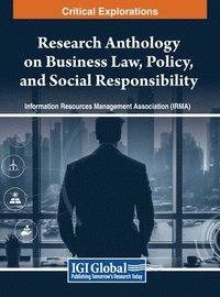 bokomslag Research Anthology on Business Law, Policy, and Social Responsibility, VOL 2