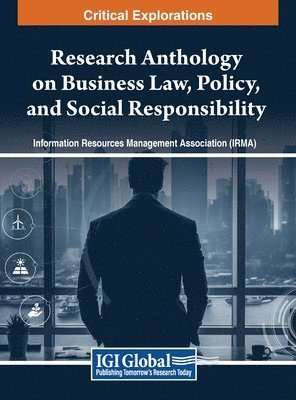bokomslag Research Anthology on Business Law, Policy, and Social Responsibility, VOL 2