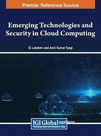 bokomslag Emerging Technologies and Security in Cloud Computing