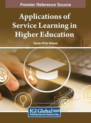 Applications of Service Learning in Higher Education 1