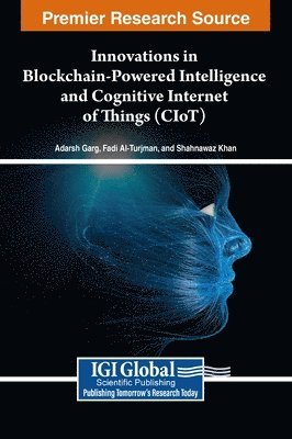 bokomslag Innovations in Blockchain-Powered Intelligence and Cognitive Internet of Things (CIoT)