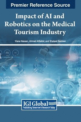 Impact of AI and Robotics on the Medical Tourism Industry 1