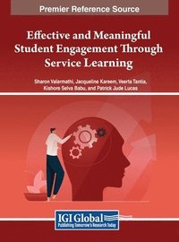 bokomslag Effective and Meaningful Student Engagement Through Service Learning