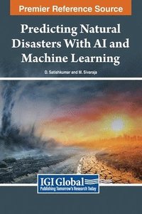 bokomslag Predicting Natural Disasters With AI and Machine Learning