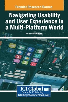 Navigating Usability and User Experience in a Multi-Platform World 1