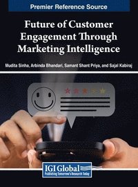 bokomslag Future of Customer Engagement Through Marketing Intelligence