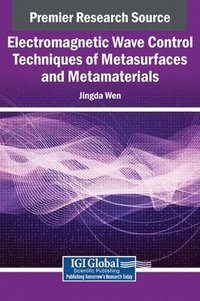 bokomslag Electromagnetic Wave Control Techniques of Metasurfaces and Metamaterials