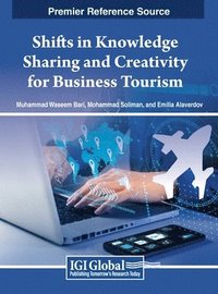 bokomslag Shifts in Knowledge Sharing and Creativity for Business Tourism