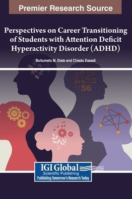 bokomslag Perspectives on Career Transitioning of Students with Attention Deficit Hyperactivity Disorder (ADHD)