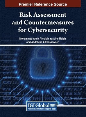 Mohammed Amin Almaiah, Yassine Maleh, Abdalwali Alkhassawneh - Risk Assessment and Countermeasures for Cybersecurity, Inbunden
