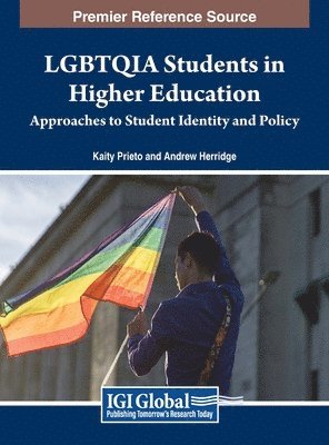 bokomslag LGBTQIA Students in Higher Education: Approaches to Student Identity and Policy