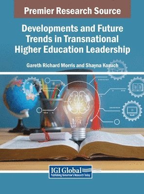 bokomslag Developments and Future Trends in Transnational Higher Education Leadership