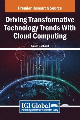 Saikat Gochhait - Driving Transformative Technology Trends With Cloud Computing, Inbunden