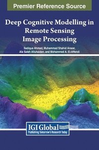 bokomslag Deep Cognitive Modelling in Remote Sensing Image Processing