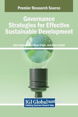 Vipin Nadda, Uday Bhan Singh, Bilan Sahidi - Governance Strategies for Effective Sustainable Development, Inbunden
