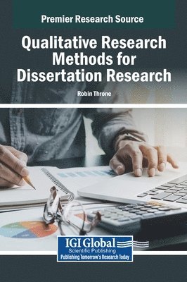 Robin Throne - Qualitative Research Methods for Dissertation Research, Inbunden