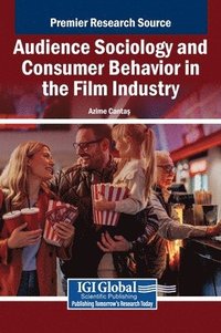 bokomslag Audience Sociology and Consumer Behavior in the Film Industry