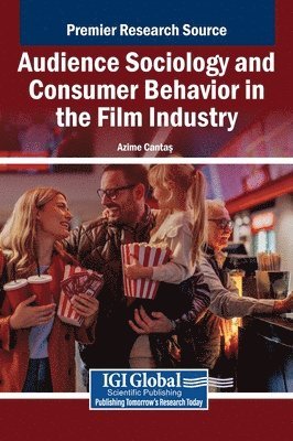 Audience Sociology and Consumer Behavior in the Film Industry 1