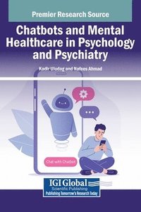 bokomslag Chatbots and Mental Healthcare in Psychology and Psychiatry