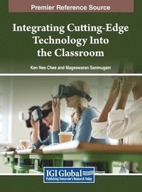 bokomslag Integrating Cutting-Edge Technology Into the Classroom