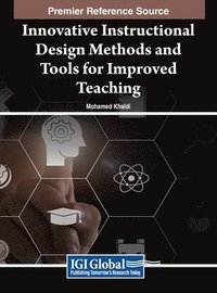 bokomslag Innovative Instructional Design Methods and Tools for Improved Teaching