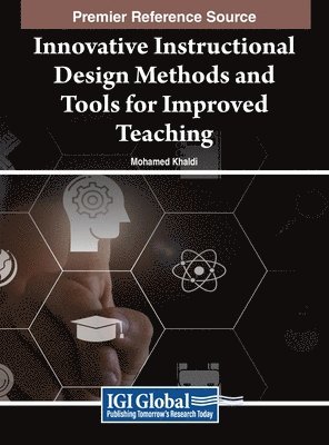 Innovative Instructional Design Methods and Tools for Improved Teaching 1