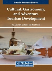 bokomslag Cultural, Gastronomy, and Adventure Tourism Development