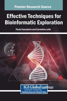 Effective Techniques for Bioinformatic Exploration 1