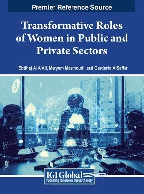 Transformative Roles of Women in Public and Private Sectors 1