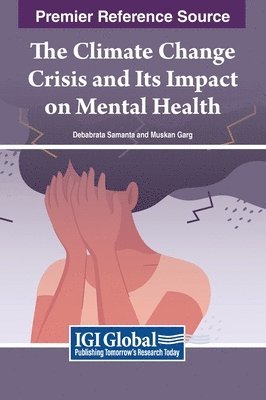 bokomslag The Climate Change Crisis and Its Impact on Mental Health